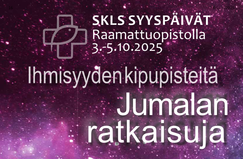 SKLS syyspäivät 2025 Ihmisyyden kipupisteitä - Jumalan ratkaisuja